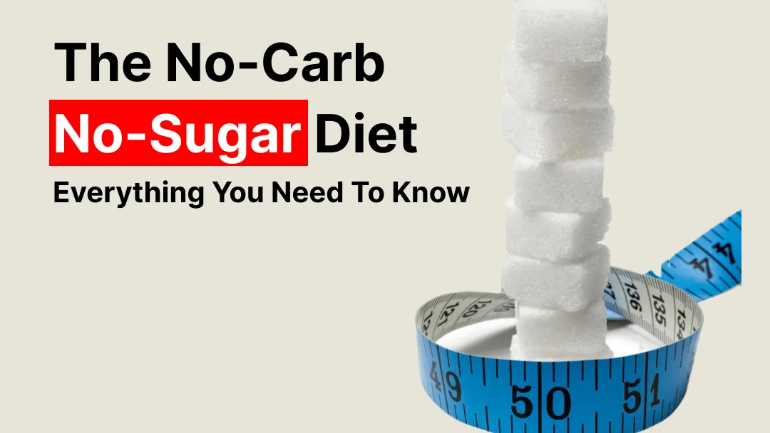 The NoCarb NoSugar Diet Everything You Need to Know